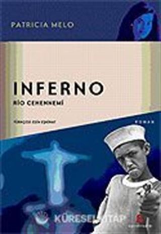 Inferno / Rio Cehennemi