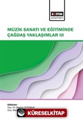 Müzik Sanatı ve Eğitiminde Çağdaş Yaklaşımlar III