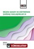 Müzik Sanatı ve Eğitiminde Çağdaş Yaklaşımlar III