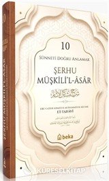 Sünneti Doğru Anlamak - Şerhu Müşkilil Asar (10. Cilt)