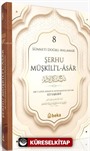 Sünneti Doğru Anlamak - Şerhu Müşkilil Asar (8. Cilt)