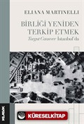 Birliği Yeniden Terkip Etmek Turgut Cansever İstanbul'da