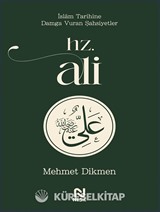 Hz. Ali / İslam Tarihine Damga Vuran Şahsiyetler