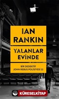 Yalanlar Evinde / Bir Dedektif John Rebus Polisiyesi 22