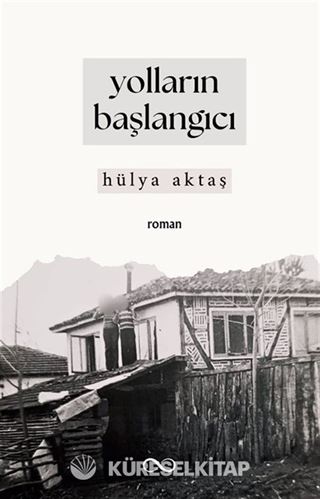 Yolların Başlangıcı