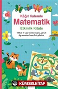 Kağıt Kalemle Matematik Etkinlik Kitabı