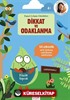 Dikkat ve Odaklanma Çıkartmalı Kişisel Gelişim Etkinlikleri