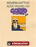Corto Maltese : Semerkant'taki Altın Yaldızlı Ev