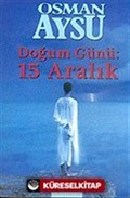 Doğum Günü: 15 Aralık