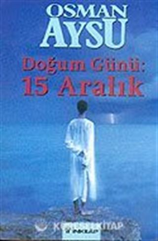Doğum Günü: 15 Aralık