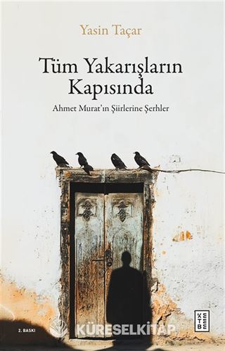 Tüm Yakarışların Kapısında
