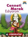 Cenneti Merak Ediyorum