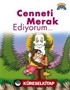 Cenneti Merak Ediyorum