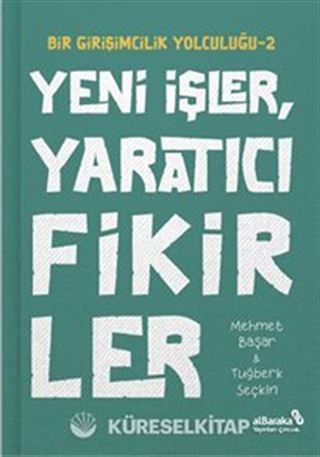 Yeni İşler, Yaratıcı Fikirler / Bir Girişimcilik Yolculuğu 2