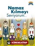 Namaz Kılmayı Seviyorum