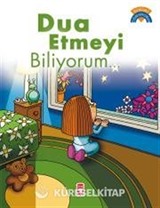 Dua Etmeyi Biliyorum