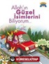 Allah'ın Güzel İsimlerini Biliyorum