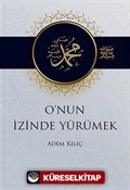 O'nun İzinde Yürümek
