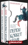 Dedem Korkut Kitabı (2 Cilt Kutulu)