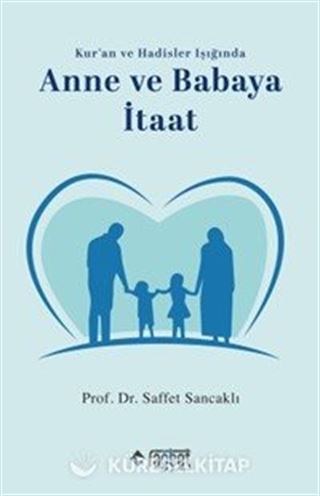 Anne ve Babaya İtaat