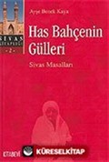 Has Bahçenin Gülleri / Sivas Masalları