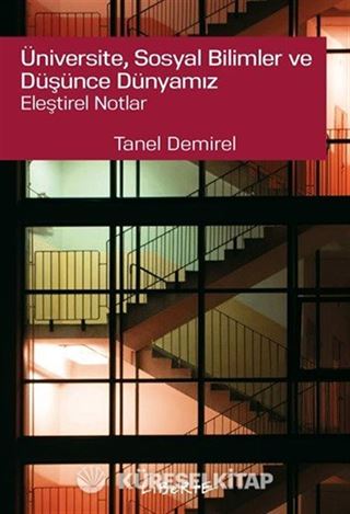 Üniversite, Sosyal Bilimler ve Düşünce Dünyamız Eleştirel Notlar