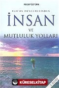 Kur'an Penceresinden İnsan ve Mutluluk Yolları