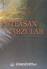 Putlaşan Arzular Üzerine Bir İnceleme