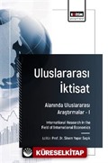 Uluslararası İktisat Alanında Uluslararası Araştırmalar I / International Research in the Field of International Economics