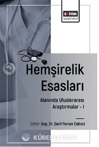 Hemşirelik Esasları Alanında Uluslararası Araştırmalar I