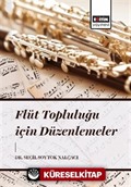 Flüt Topluluğu İçin Düzenlemeler