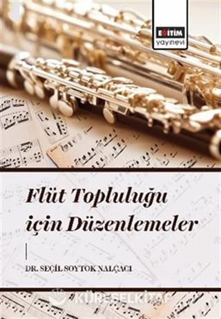Flüt Topluluğu İçin Düzenlemeler