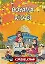Çocuklar İçin Boyama Kitabı 3 / Kudüs ve Mescid'i Aksa'da Ramazan