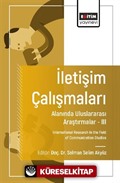 İletişim Çalışmaları Alanında Uluslararası Araştırmalar III / International Research in the Field of Communication Studies
