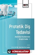 Protetik Diş Tedavisi Alanında Uluslararası Araştırmalar I