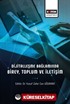 Dijitalleşme Bağlamında Birey, Toplum ve İletişim