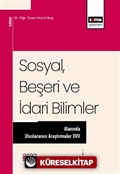 Sosyal, Beşeri ve İdari Bilimler Alanında Uluslararası Araştırmalar XVII