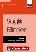 Sağlık Bilimleri Alanında Uluslararası Araştırmalar X
