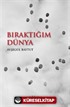 Bıraktığım Dünya