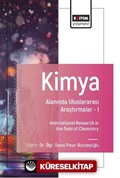 Kimya Alanında Uluslararası Araştırmalar-I / International Research in the Field of Chemistry
