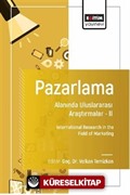Pazarlama Alanında Uluslararası Araştırmalar II / International Research in the Field of Marketing