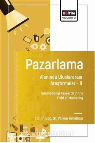 Pazarlama Alanında Uluslararası Araştırmalar II / International Research in the Field of Marketing
