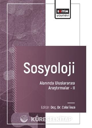 Sosyoloji Alanında Uluslararası Araştırmalar II / International Research in the Field of Obstetrics and Gynecology Nursing