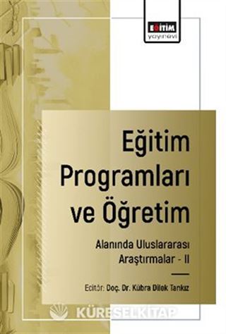 Eğitim Programları ve Öğretim Alanında Uluslararası Araştırmalar-II