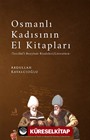 Osmanlı Kadısının El Kitapları