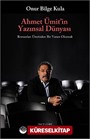 Ahmet Ümit'in Yazınsal Dünyası