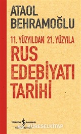 11. Yüzyıldan 21. Yüzyıla Rus Edebiyatı Tarihi