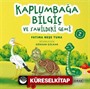 Kaplumbağa Bilgiç ve Sahildeki Gemi