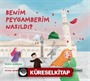 Benim Peygamberim Nasıldı ?