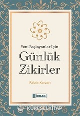 Yeni Başlayanlar İçin Günlük Zikirler